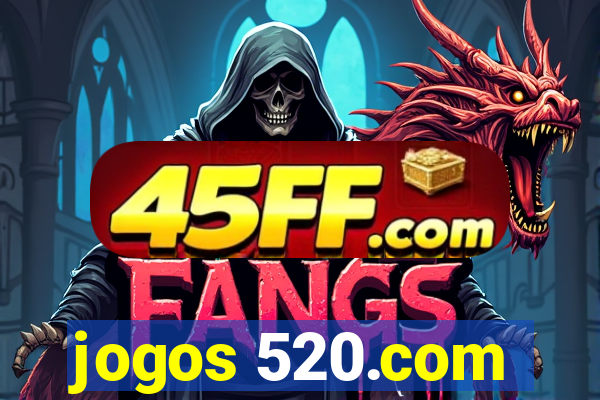 jogos 520.com